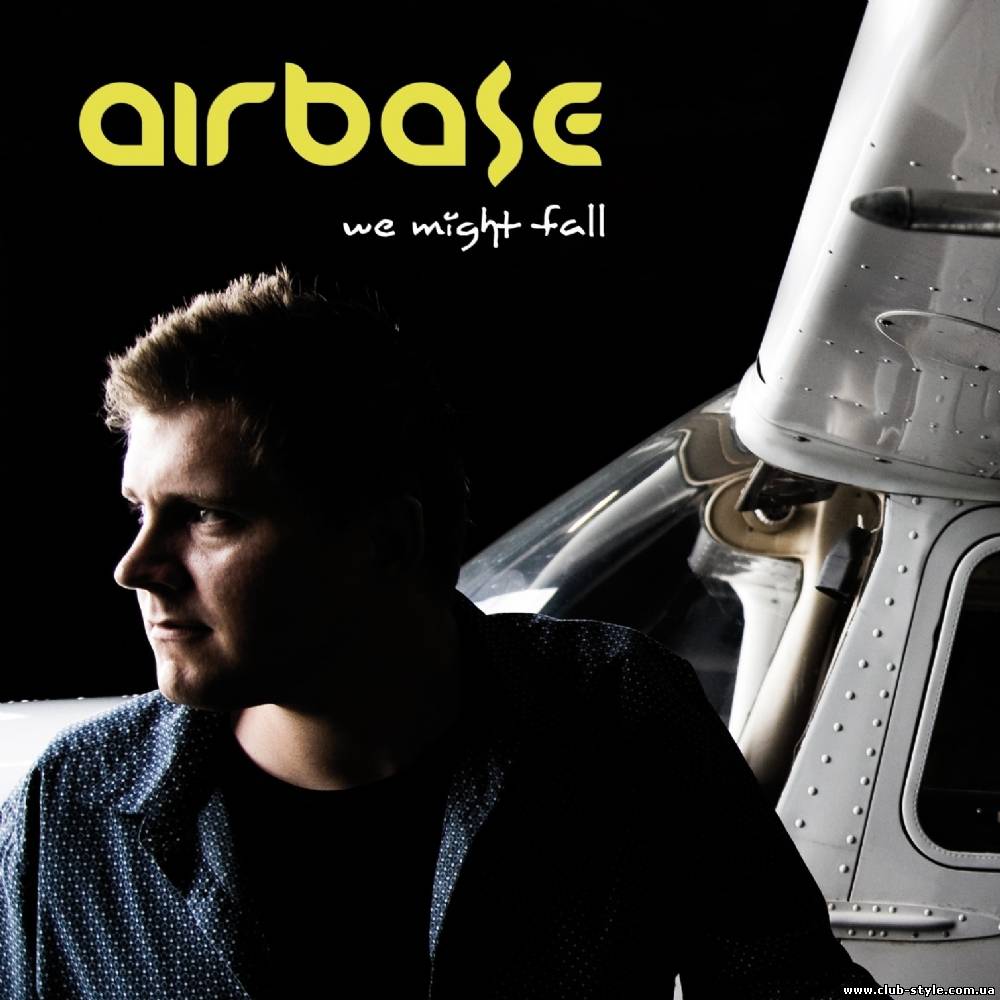 Airbase - We Might Fall