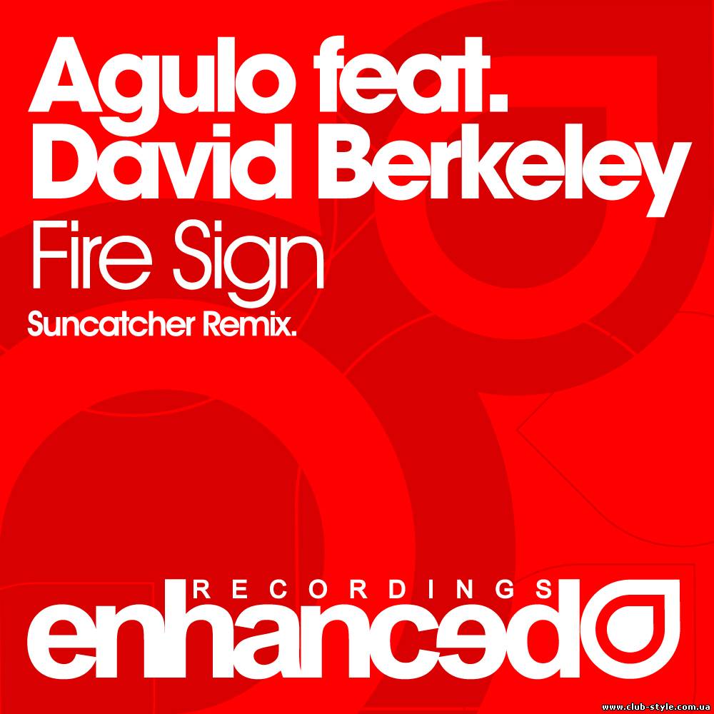 Agulo Feat David Berkeley - Fire Sign (Suncatcher Remix)