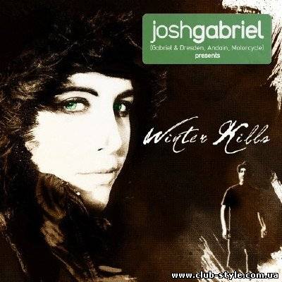 Josh Gabriel Presents - Winter Kills