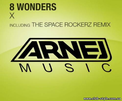 Arnej Pres. 8 Wonders-X (Original Mix)
