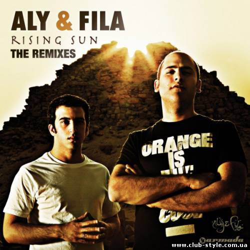Aly & Fila - Rising Sun (The Remixes)