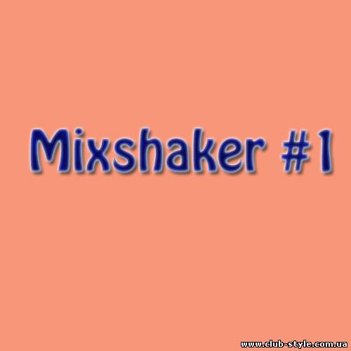 Mixshaker - #1