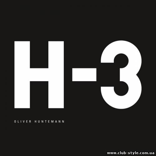 Oliver Huntemann - H-3 + Bonus CD (2009)