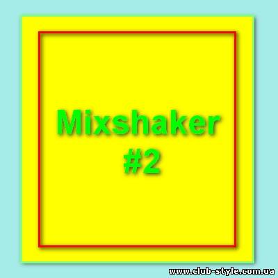 Mixshaker #2