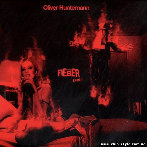 Oliver Huntemann - Fieber