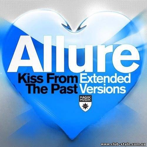 Tiesto pres. Allure - Kiss From The Past (Extended Versions)
